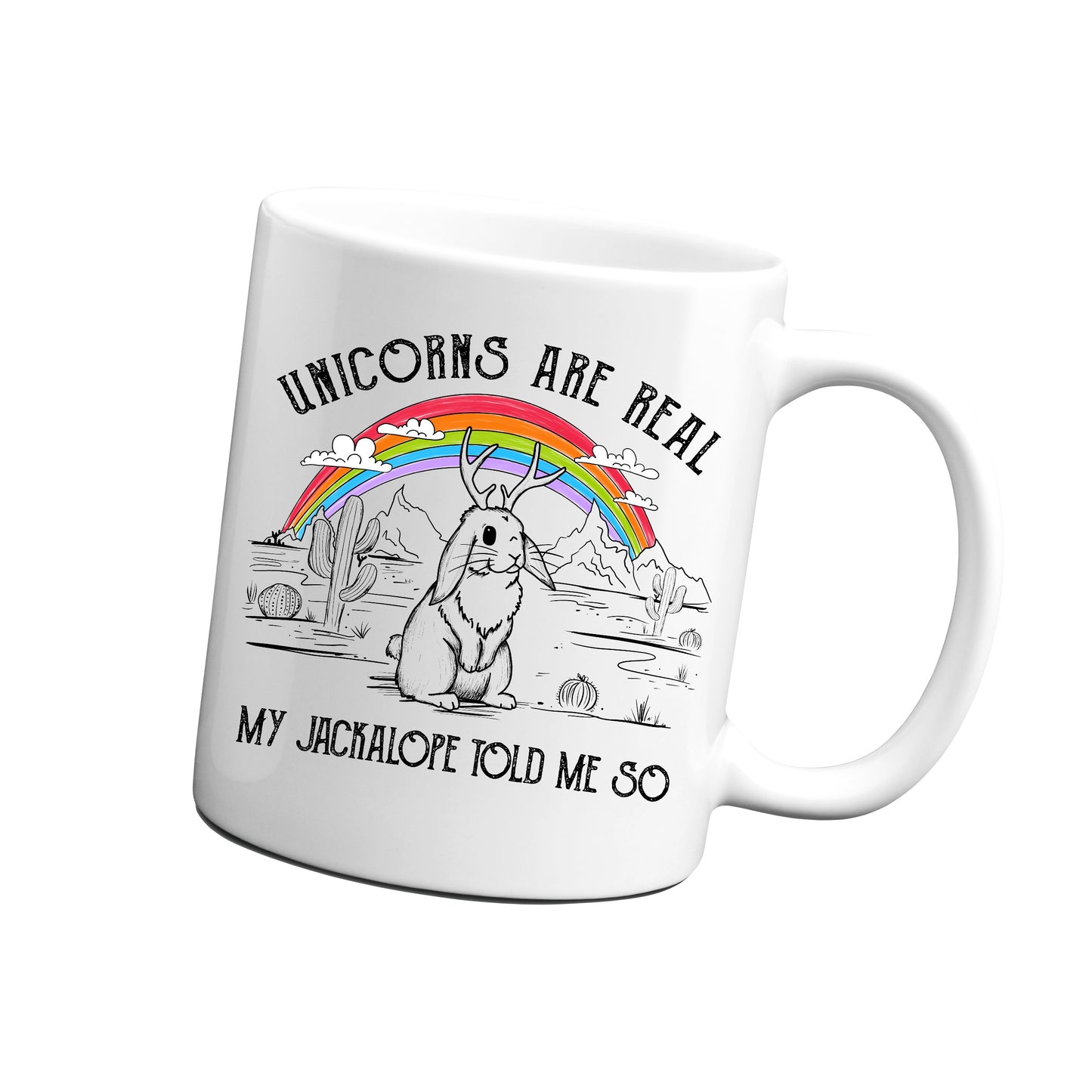 Unicorns are Real Mug