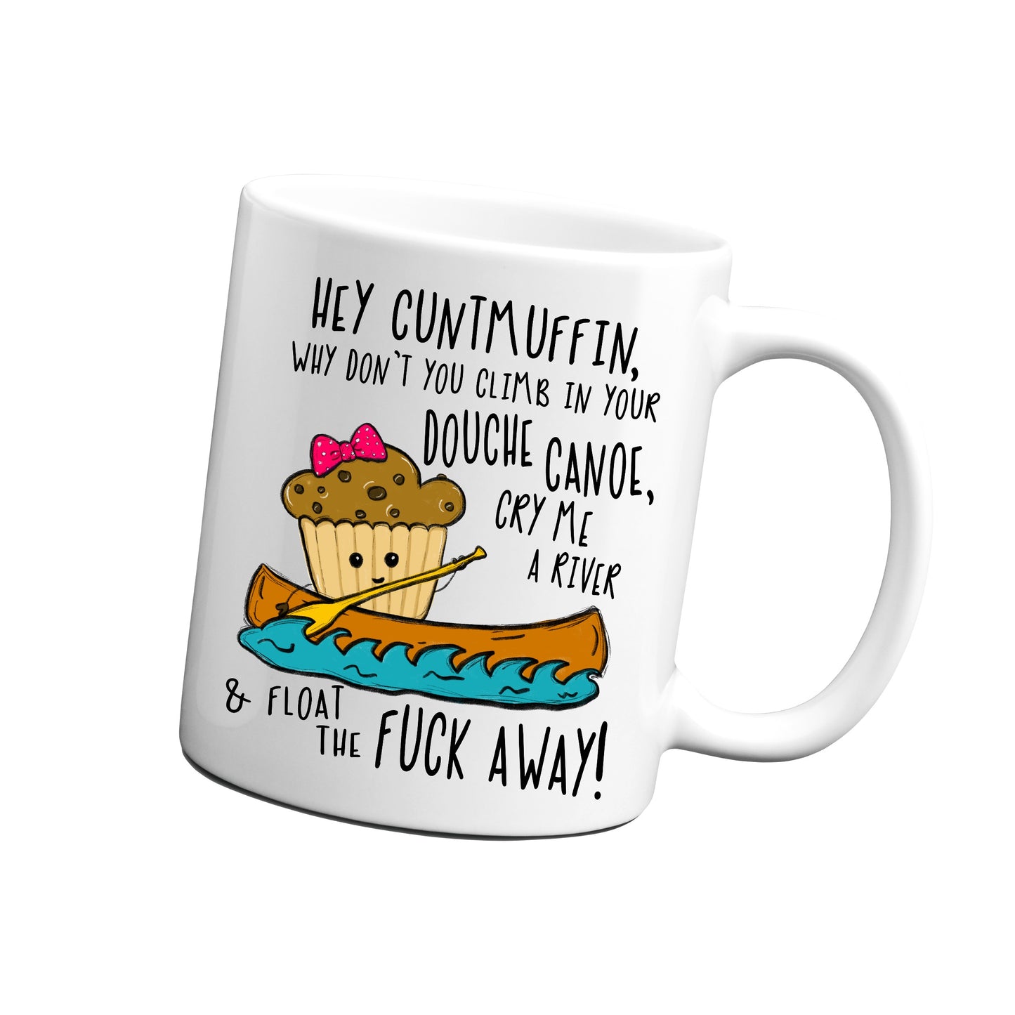 Hey Cuntmuffin 1 Mug