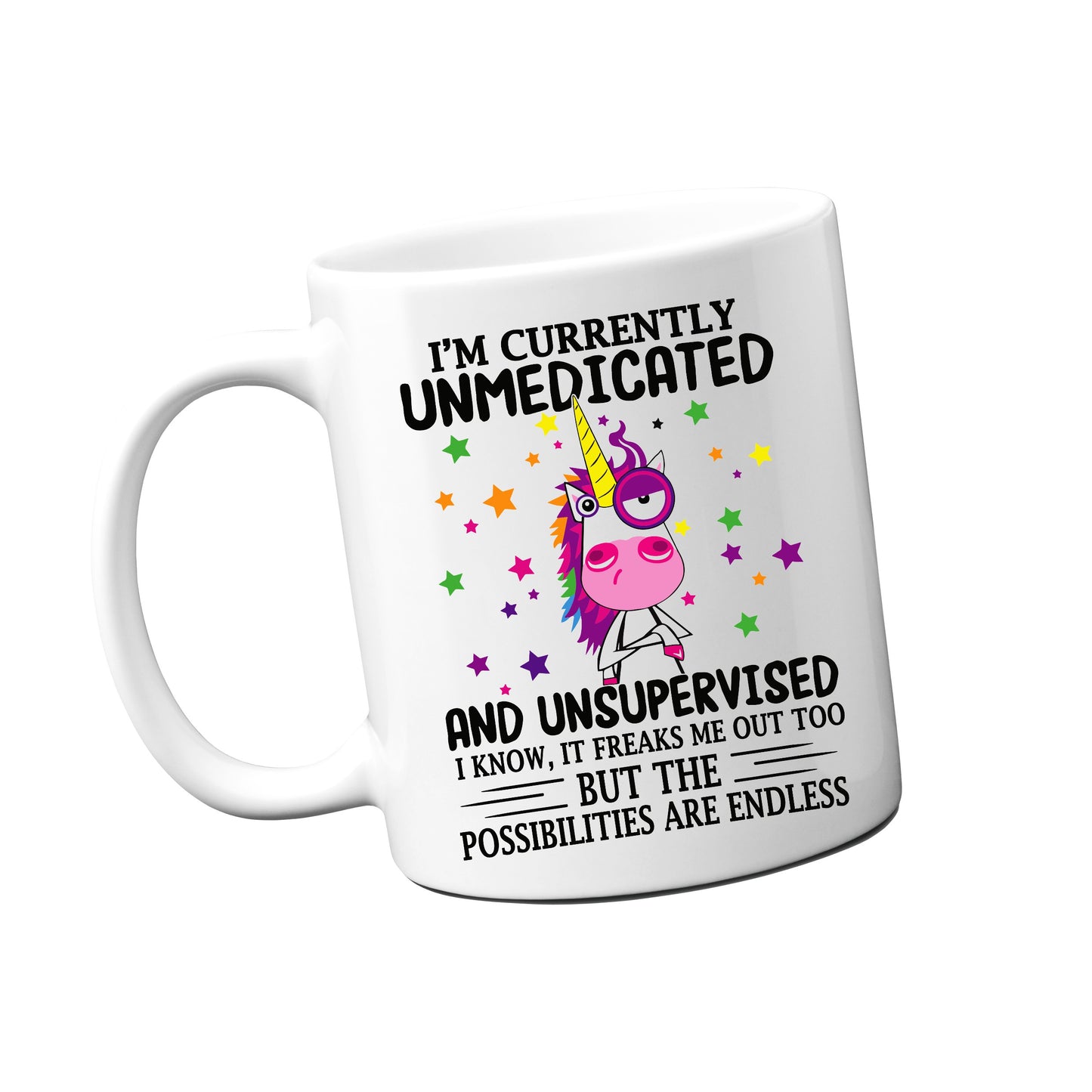 I'm Currently Unmedicated Unicorn Mug
