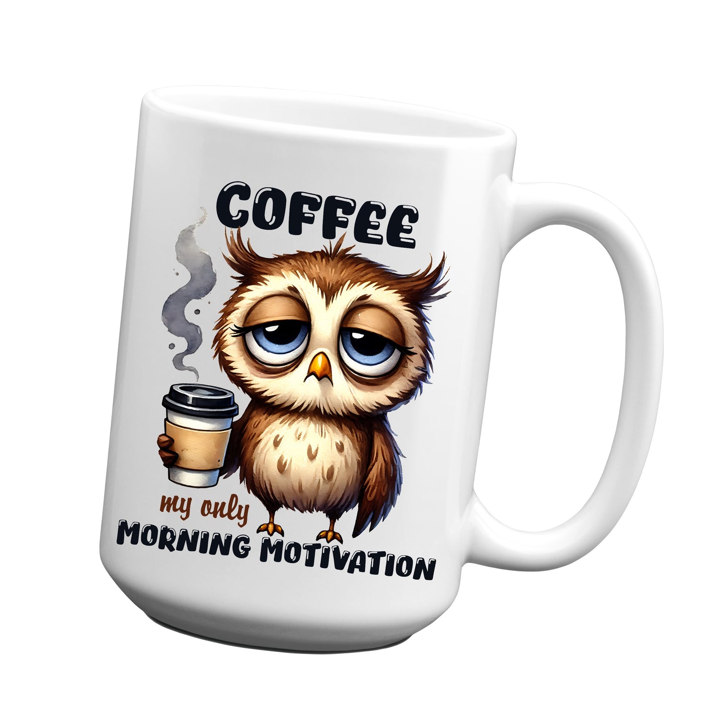 COFFEE my only morning motivation Mug