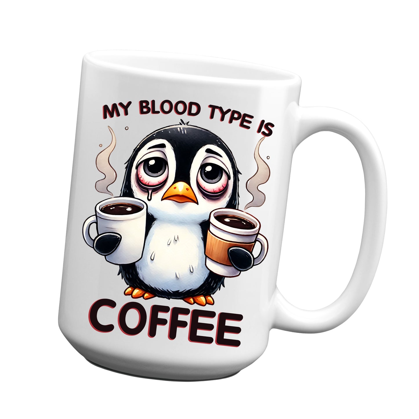 My Blood Type is COFFEE Mug