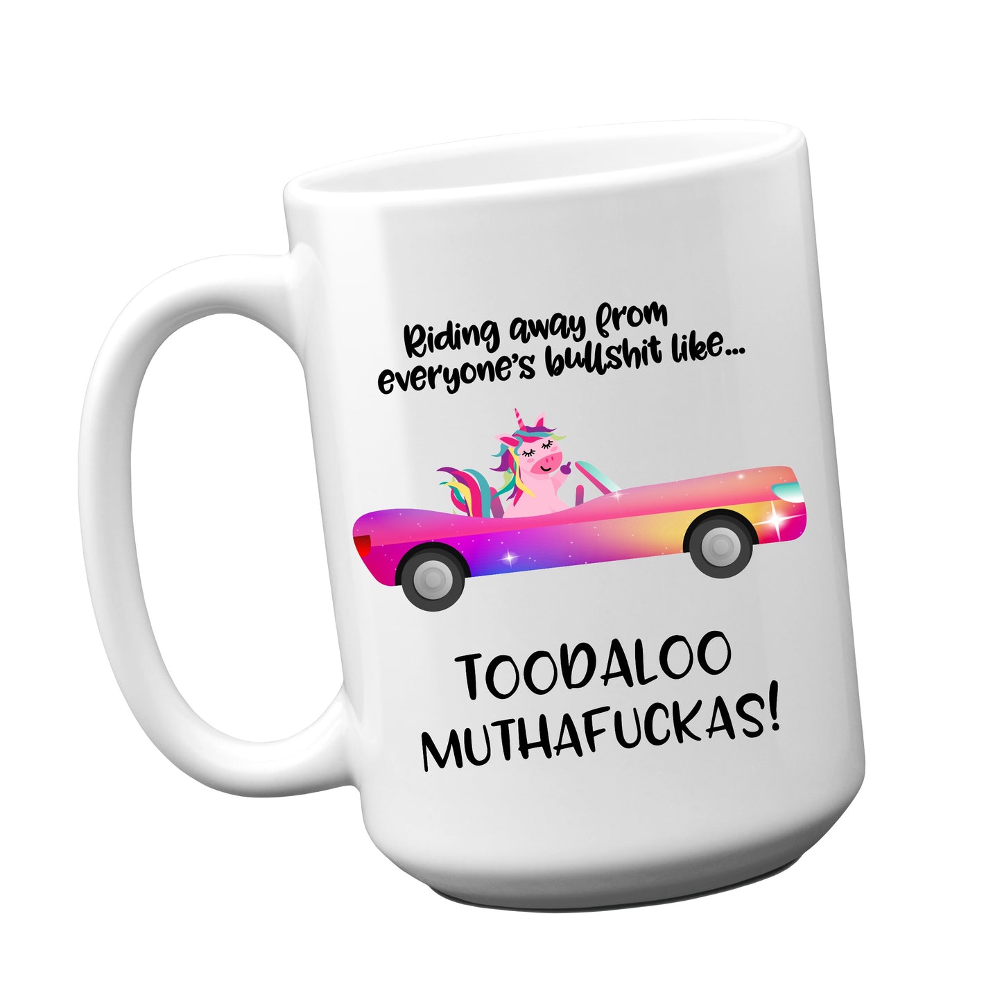 Toodaloo Muthafuckas Mug