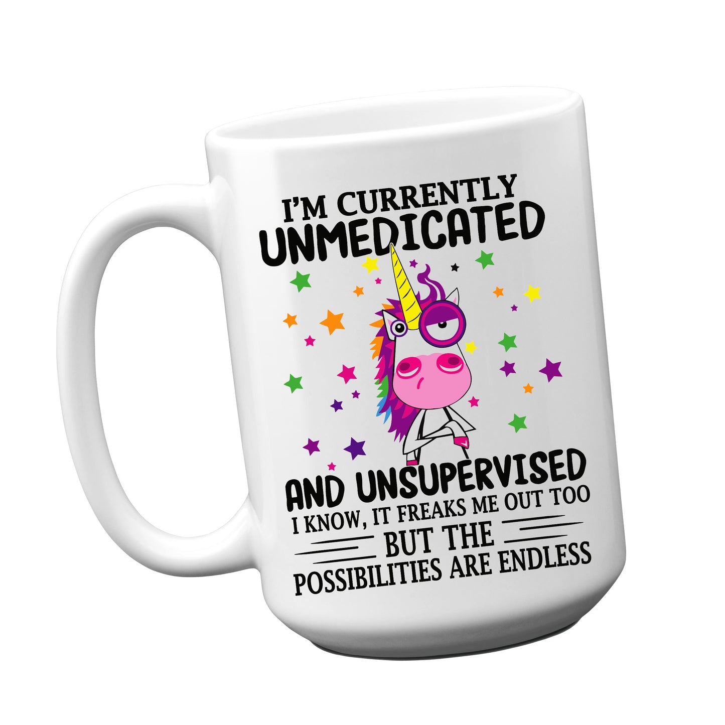 I'm Currently Unmedicated Unicorn Mug