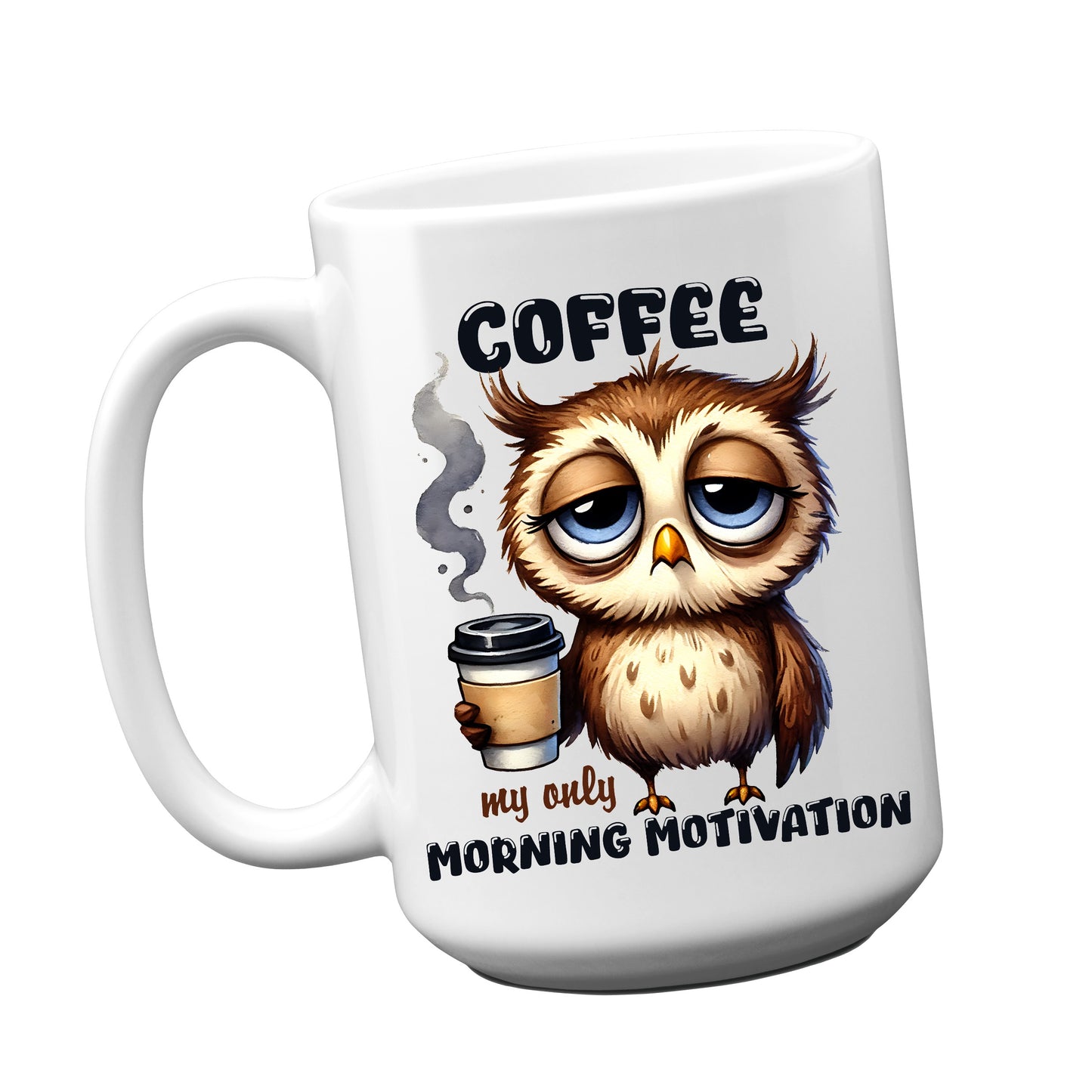 COFFEE my only morning motivation Mug