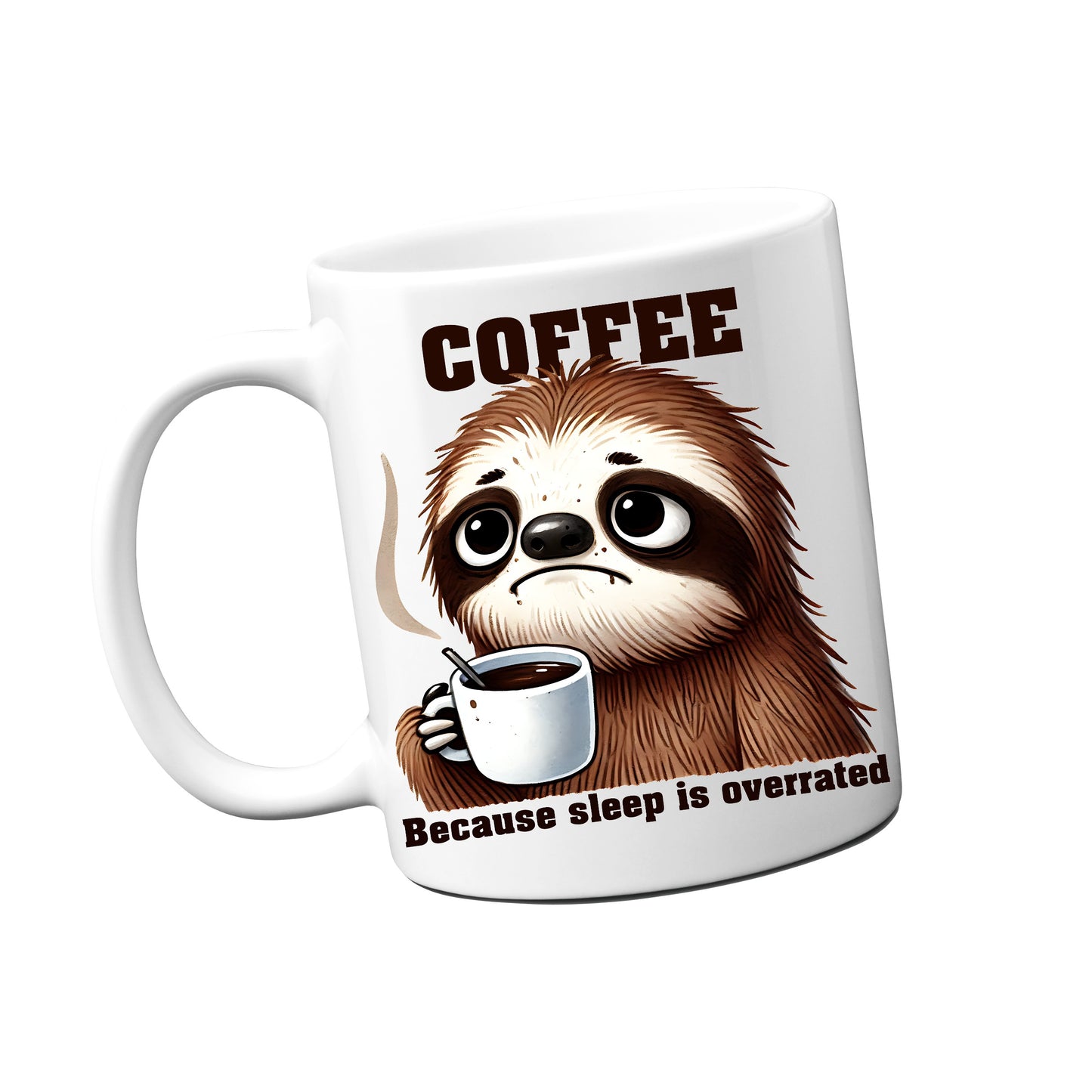 COFFEE Because sleep is overrated Mug