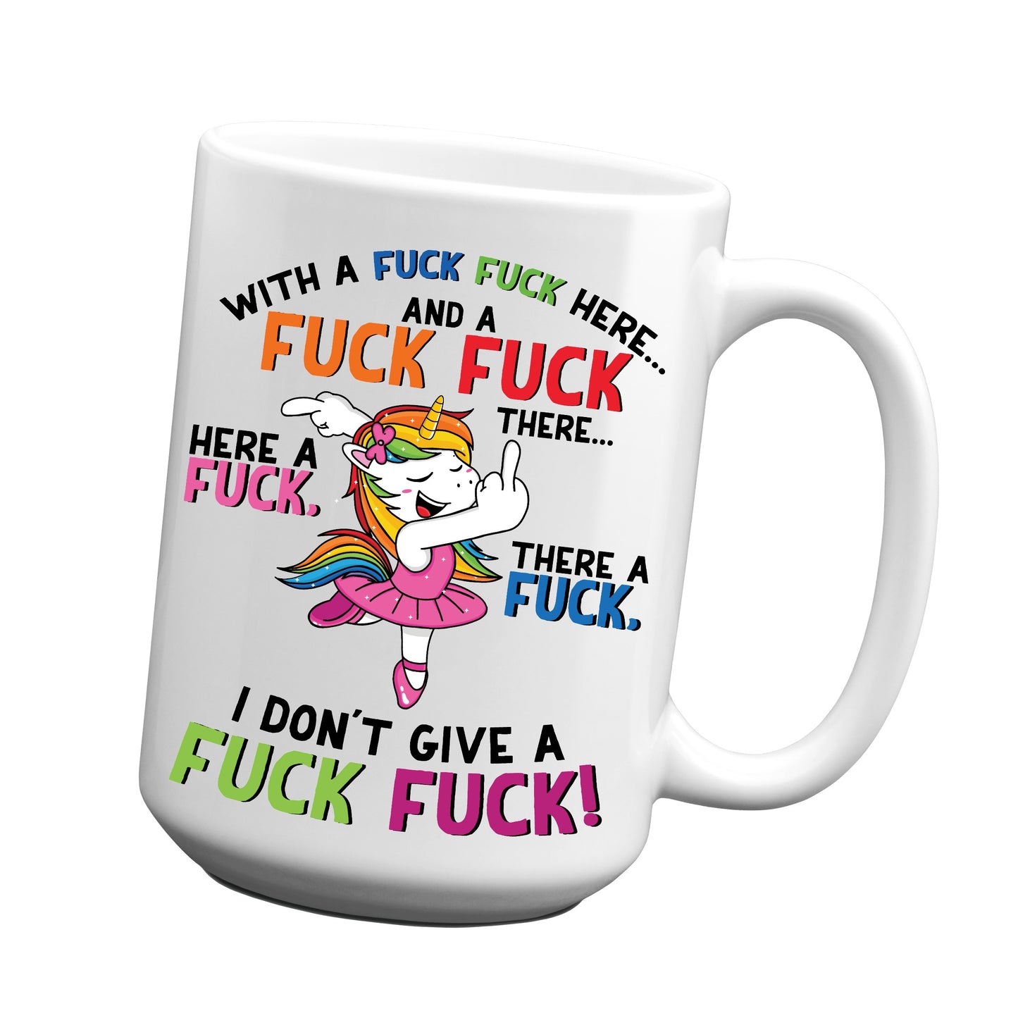 With a Fuck Fuck Here Unicorn Mug