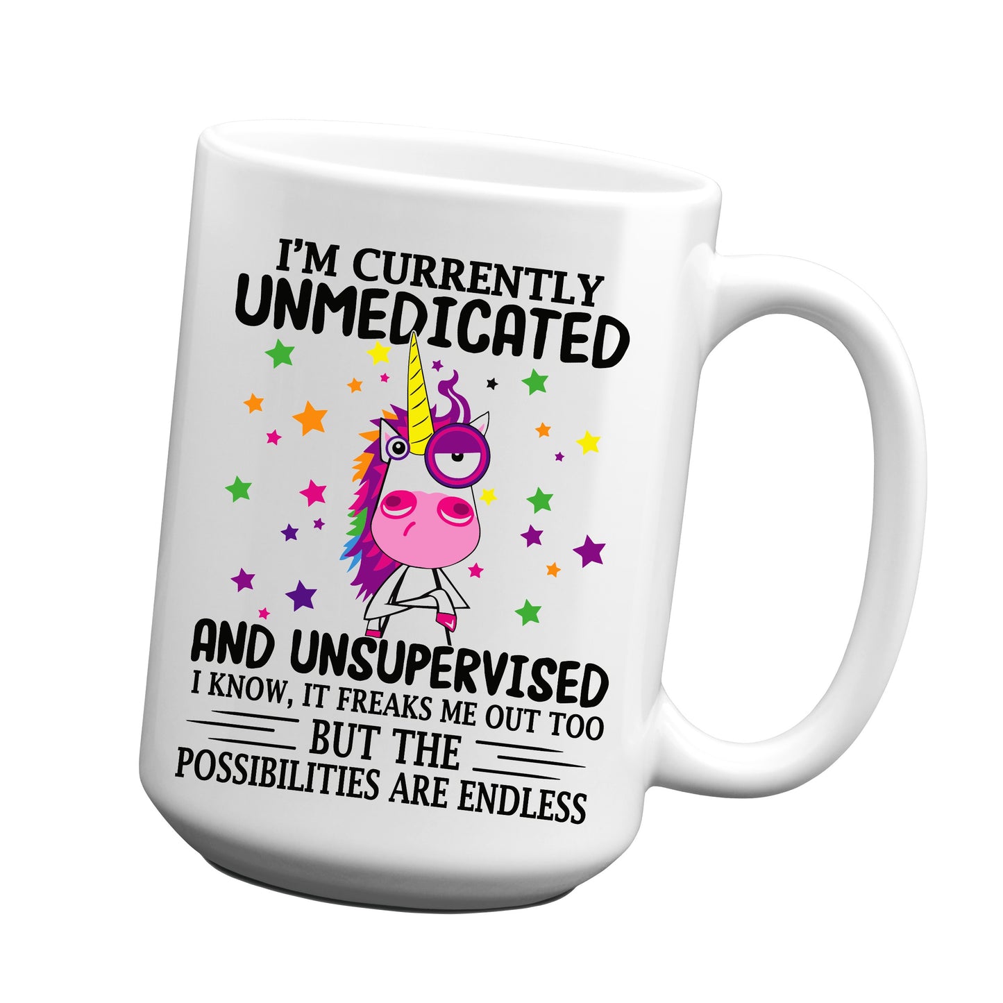 I'm Currently Unmedicated Unicorn Mug